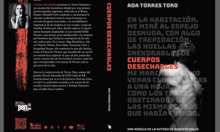 Ada Torres Toro presenta su cuarta y más audaz novela “Cuerpos Desechables” 