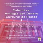 Arte y solidaridad se entrelazan en la exhibición ‘Colectiva: Amig@s del Centro’ en Ponce