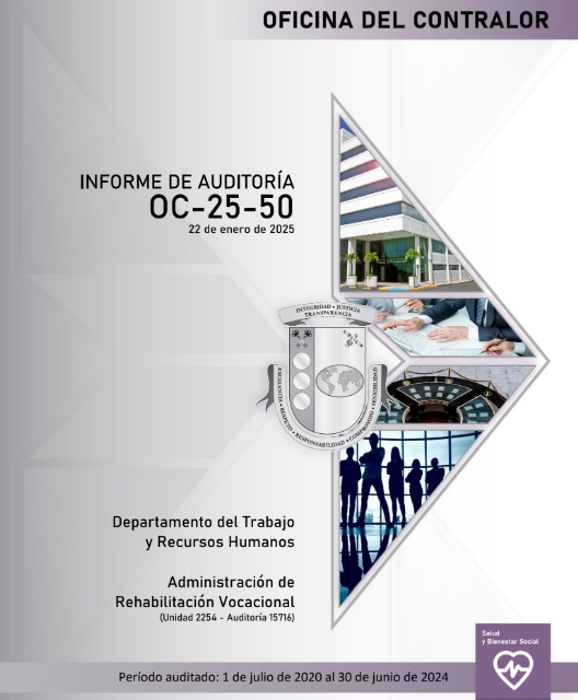 Contraloría detecta irregularidades fiscales en la Administración de Rehabilitación Vocacional