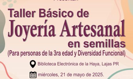 Lajas ofrecerá taller gratuito de joyería artesanal para personas de la tercera edad y con diversidad funcional