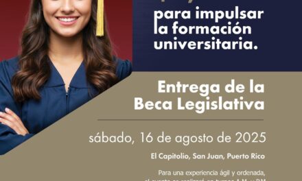 Senado de PR entregará Beca Legislativa “Te Queremos Preparado”
