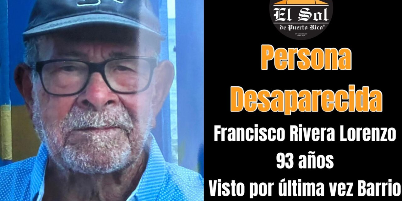 Policía intensifica búsqueda de adulto mayor desaparecido en Aguadilla