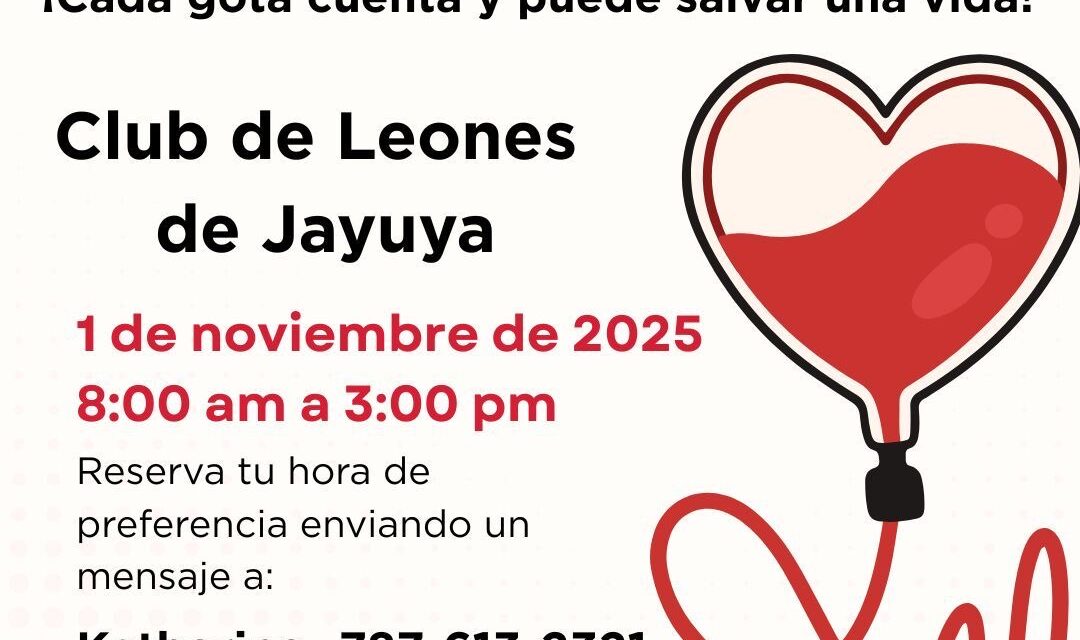 Club de Leones de Jayuya invita a su tradicional donación de sangre bajo la campaña “Cada gota cuenta y puede salvar una vida”