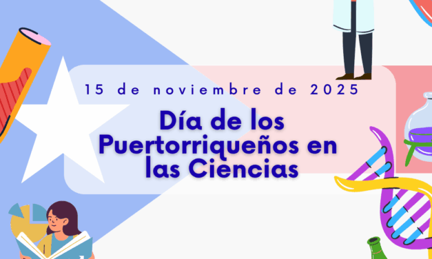 Puerto Rico celebra por primera vez el Día de los Puertorriqueños en las Ciencias