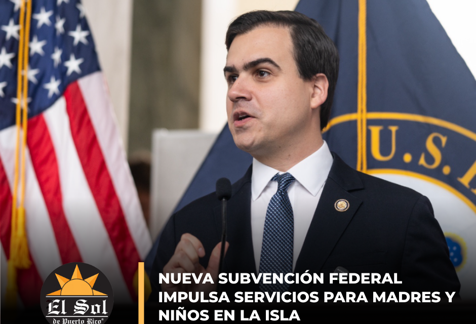 Nueva subvención federal impulsa servicios para madres y niños en la Isla
