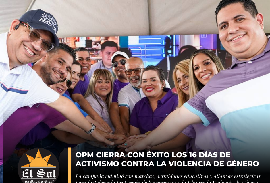 OPM cierra con éxito los 16 Días de Activismo contra la Violencia de Género