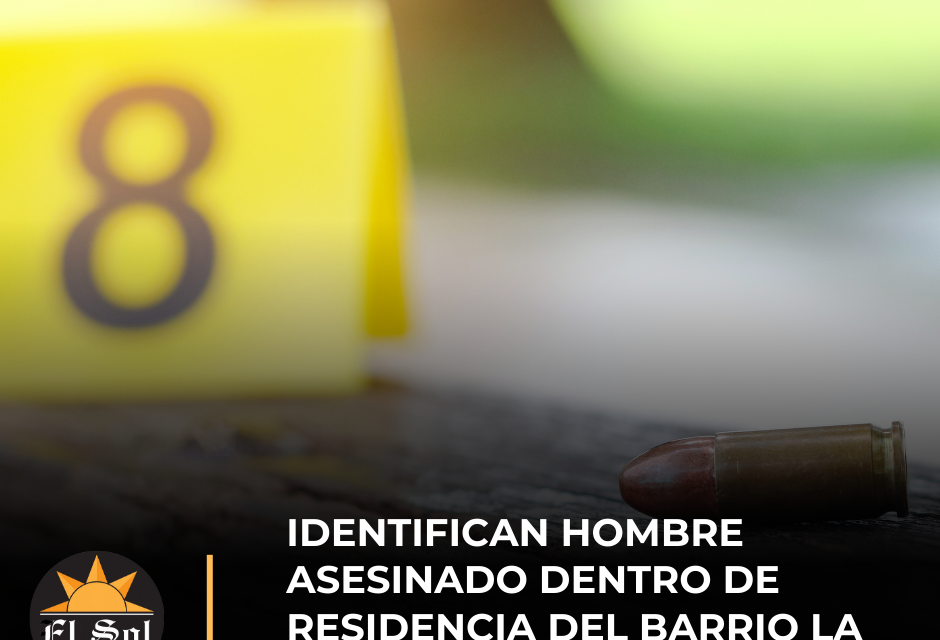 Identifican hombre asesinado dentro de residencia del barrio La Yuca en Ponce