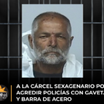 A la cárcel sexagenario por agredir policías con gaveta y barra de acero