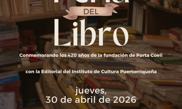 Instituto de Cultura Puertorriqueña invita a Feria de Libros en el Museo de Arte Religioso Porta Coeli