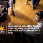Medida busca garantizar terapias y evaluaciones a estudiantes de educación especial mayores de 21 años