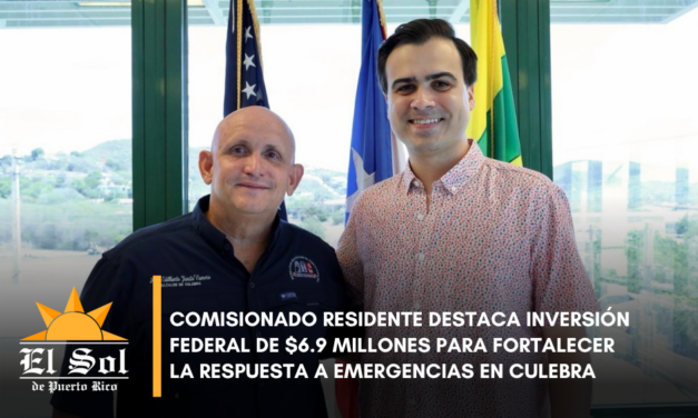 Comisionado Residente destaca inversión federal de $6.9 millones para fortalecer la respuesta a emergencias en Culebra