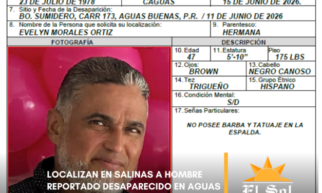 Localizan con vida en Salinas a hombre reportado desaparecido en Aguas Buenas