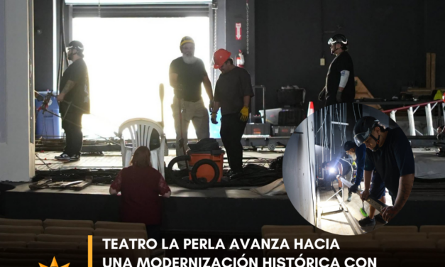 Teatro La Perla avanza hacia una modernización histórica con tecnología escénica de última generación