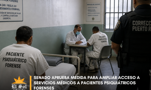 Senado aprueba medida para ampliar acceso a servicios médicos a pacientes psiquiátricos forenses