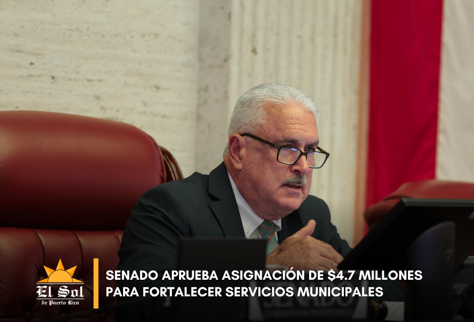 Senado aprueba asignación de $4.7 millones para fortalecer servicios municipales