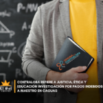 Contralora refiere a Justicia, Ética y Educación investigación por pagos indebidos a maestro en Caguas