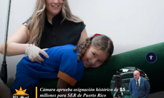 Cámara aprueba asignación histórica de $5 millones para SER de Puerto Rico