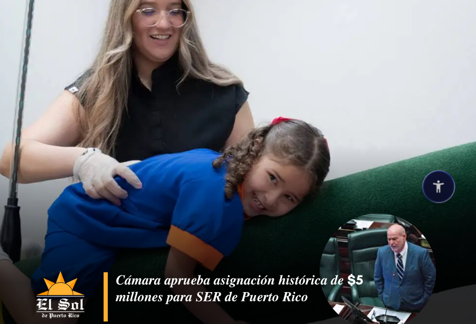 Cámara aprueba asignación histórica de $5 millones para SER de Puerto Rico
