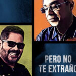 Glenn Monroig estrena “Pero no te extraño” junto a Gilberto Santa Rosa