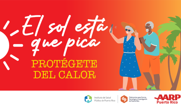 Puerto Rico ante calor histórico: AARP y el Instituto de Salud Pública de PR lanzan campaña urgente para proteger adultos mayores