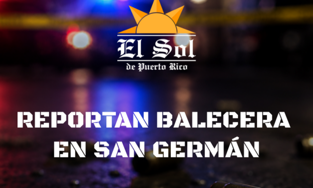 Balean residencia y vehículo en San Germán