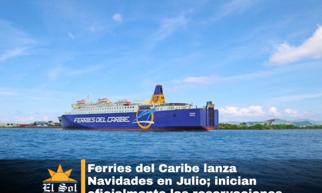 Ferries del Caribe lanza Navidades en Julio; inician oficialmente las reservaciones para la temporada navideña