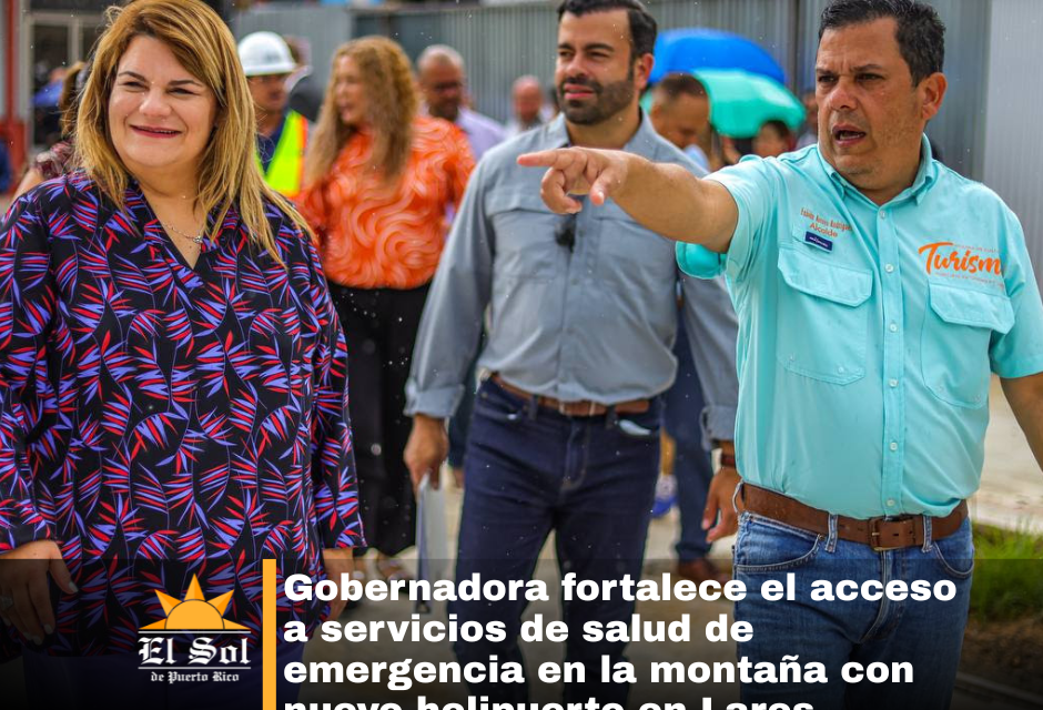 Gobernadora fortalece el acceso a servicios de salud de emergencia en la montaña con nuevo helipuerto en Lares