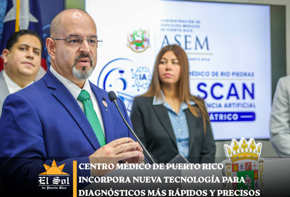 Centro Médico de Puerto Rico incorpora nueva tecnología para diagnósticos más rápidos y precisos