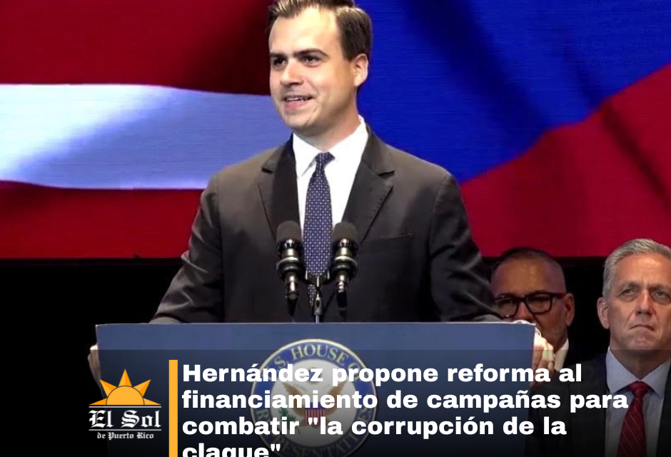 Hernández propone reforma al financiamiento de campañas para combatir “la corrupción de la claque”