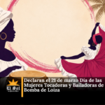 Declaran el 21 de marzo Día de las Mujeres Tocadoras y Bailadoras de Bomba de Loíza