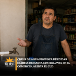 Crisis de agua provoca pérdidas diarias de hasta $20 millones en el comercio, alerta el CUD