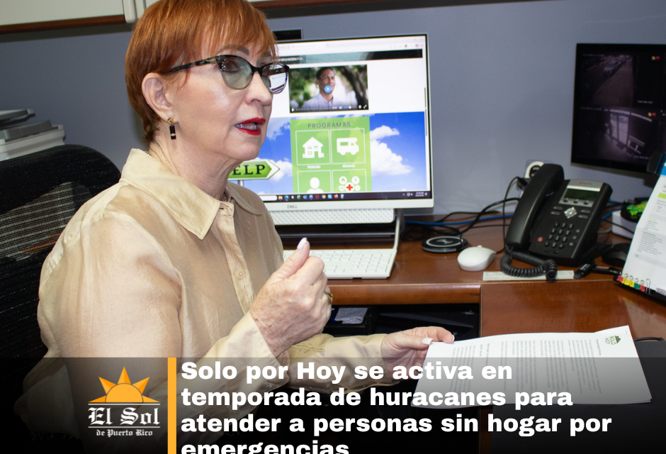 Solo por Hoy se activa en temporada de huracanes para atender a personas sin hogar por emergencias