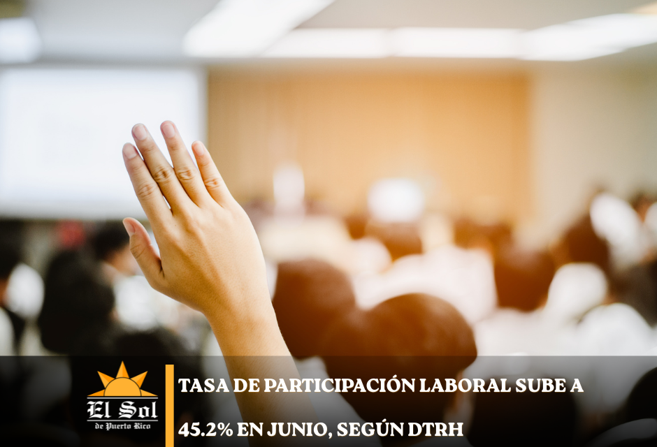 Tasa de participación laboral sube a 45.2% en junio, según DTRH