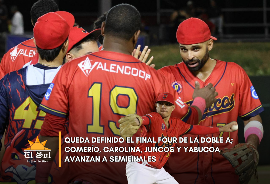 Queda definido el Final Four de la Doble A; Comerío, Carolina, Juncos y Yabucoa avanzan a semifinales