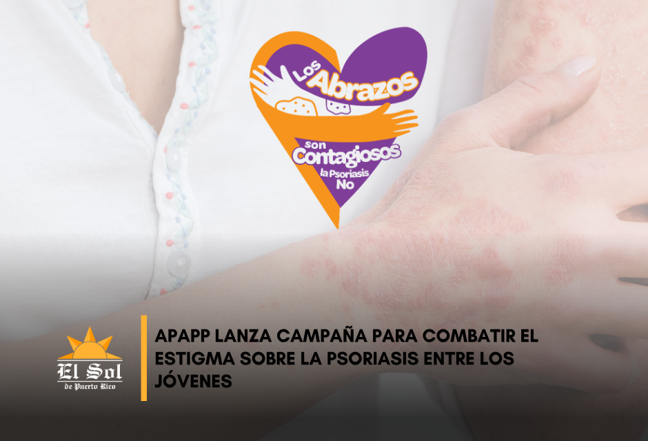 APAPP lanza campaña para combatir el estigma sobre la psoriasis entre los jóvenes