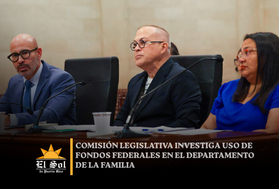 Comisión legislativa investiga fondos federales del Departamento de la Familia
