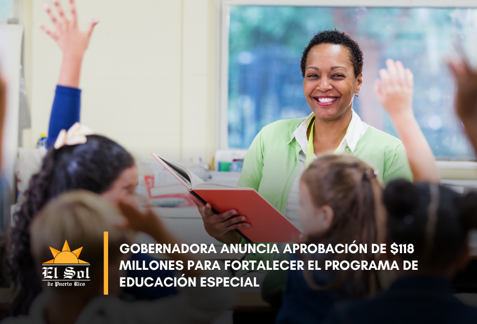 Gobernadora anuncia aprobación de $118 millones para fortalecer el Programa de Educación Especial