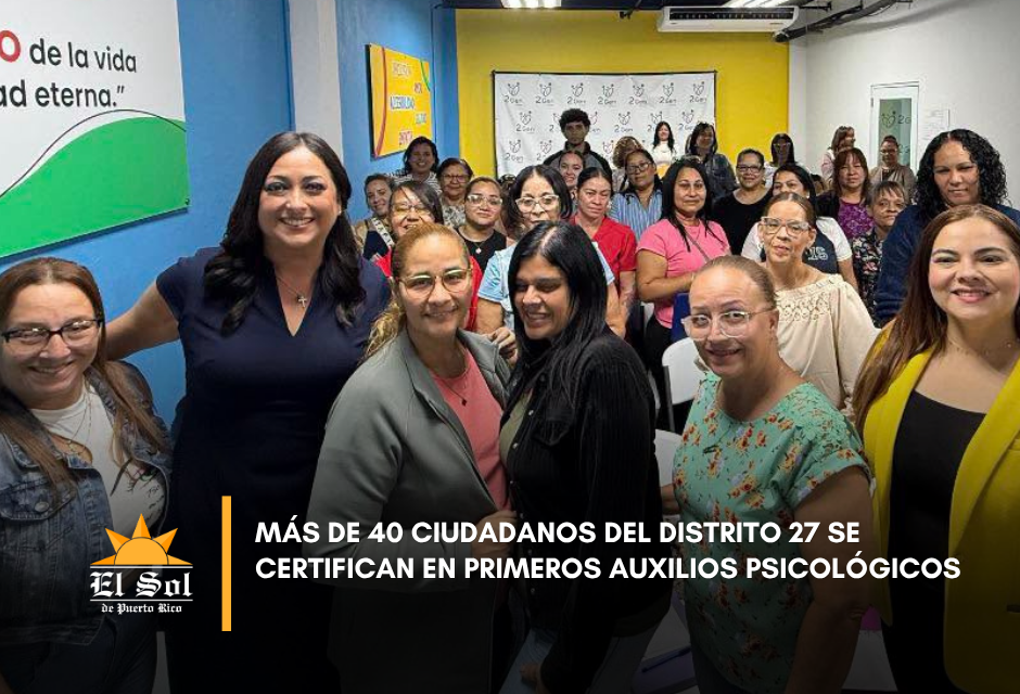 Más de 40 ciudadanos del Distrito 27 se certifican en Primeros Auxilios Psicológicos