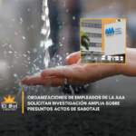 Organizaciones de empleados de la AAA solicitan investigación amplia sobre presuntos actos de sabotaje