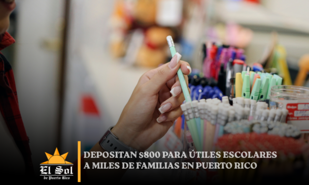 Depositan $800 para útiles escolares a miles de familias en Puerto Rico