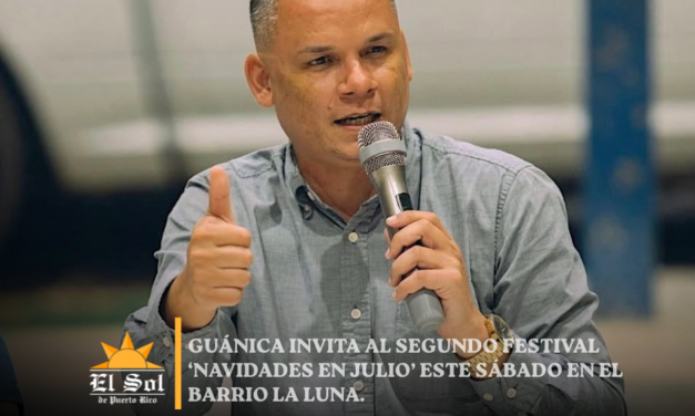 Guánica celebrará el segundo Festival Navidades en Julio en el barrio La Luna
