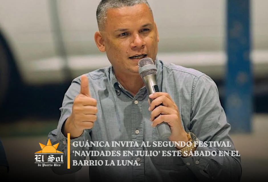 Guánica celebrará el segundo Festival Navidades en Julio en el barrio La Luna
