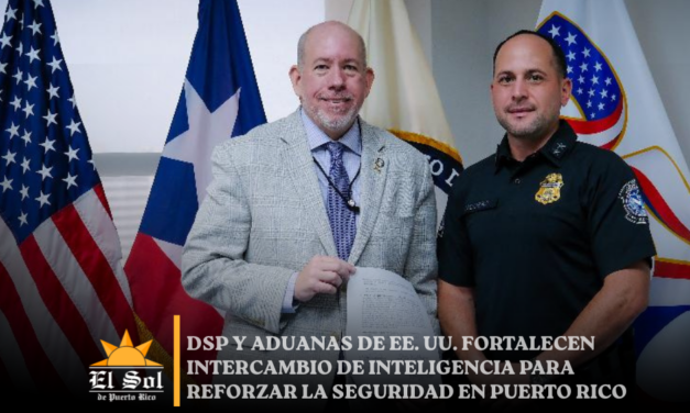 DSP y Aduanas de EE. UU. fortalecen intercambio de inteligencia para reforzar la seguridad en Puerto Rico