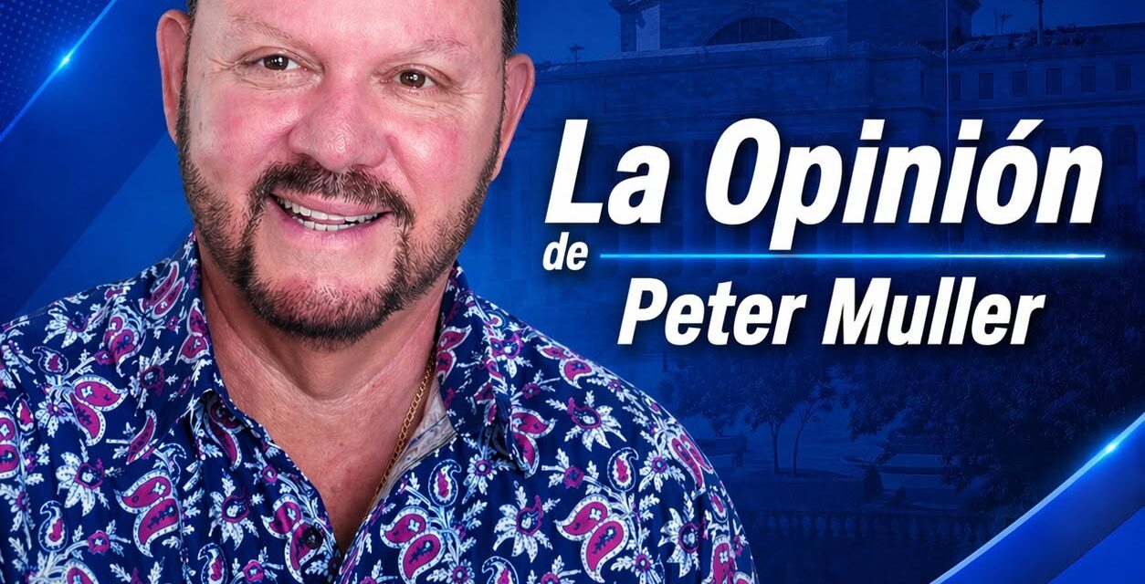 Opinión Peter Muller: Una nueva oportunidad para cumplirle al pueblo
