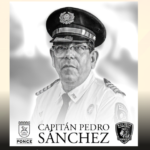 Tres días de duelo en Ponce por el fallecimiento del capitán Pedro Sánchez