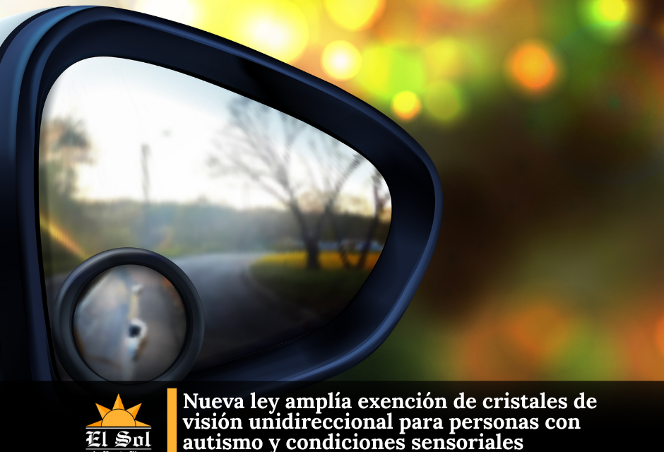 Nueva ley amplía exención de cristales de visión unidireccional para personas con autismo y condiciones sensoriales