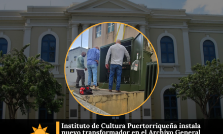 Instituto de Cultura Puertorriqueña instala nuevo transformador en el Archivo General de Puerto Rico y la Biblioteca Nacional