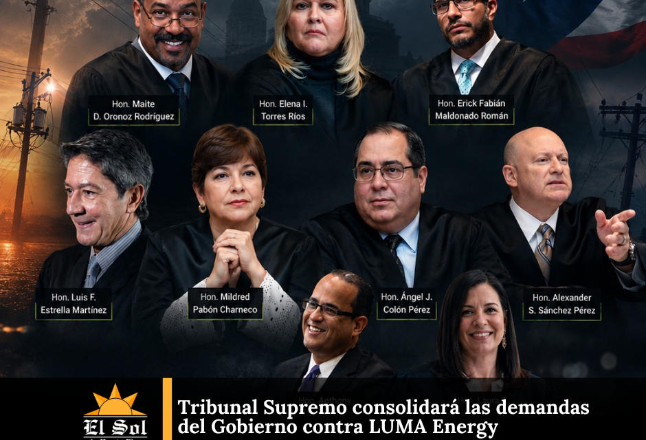 Tribunal Supremo consolidará las demandas del Gobierno contra LUMA Energy