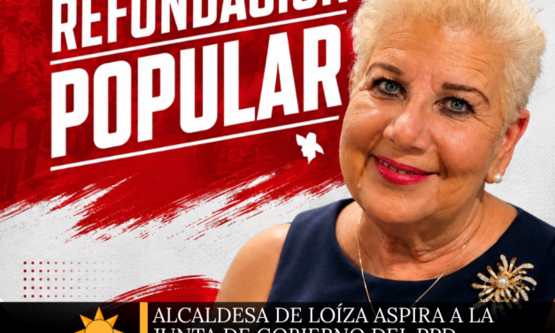 Alcaldesa de Loíza aspira a la Junta de Gobierno del PPD