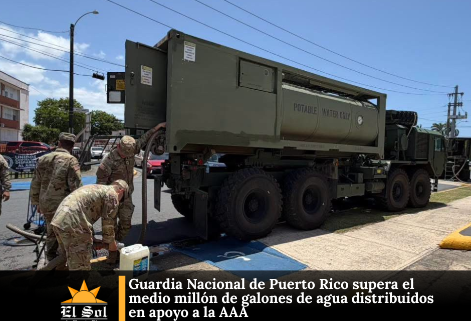 Guardia Nacional de Puerto Rico supera el medio millón de galones de agua distribuidos en apoyo a la AAA